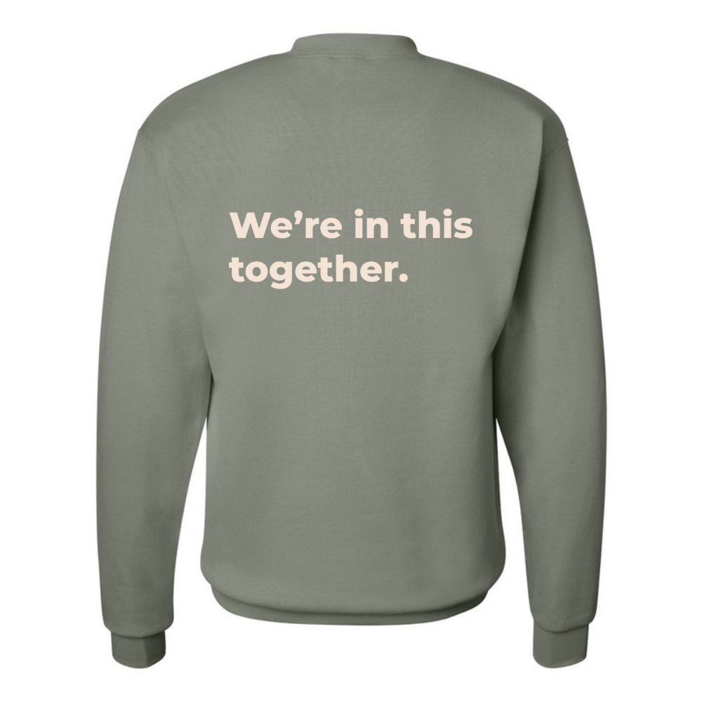 We're in This Together Crew Neck