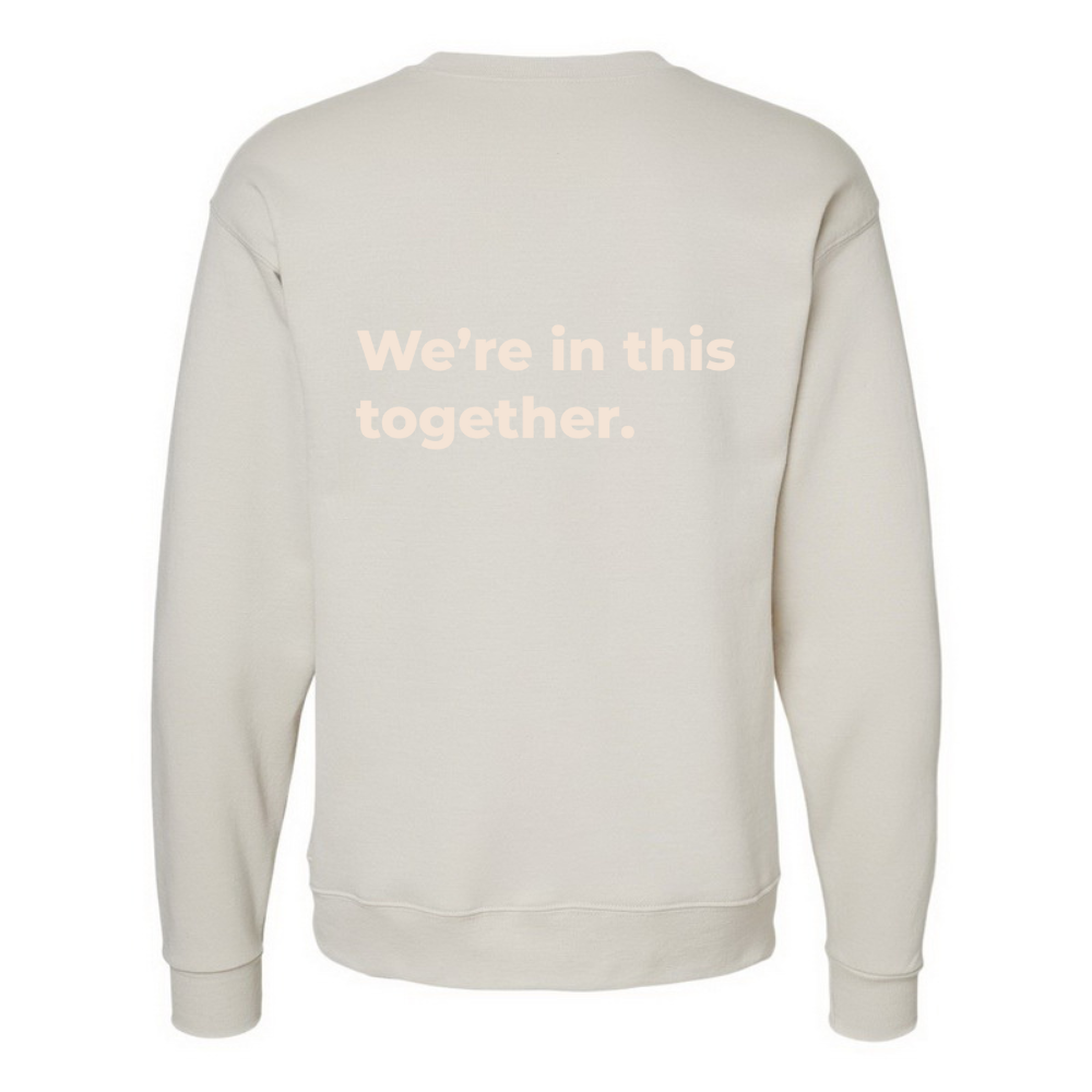 We're in This Together Crew Neck