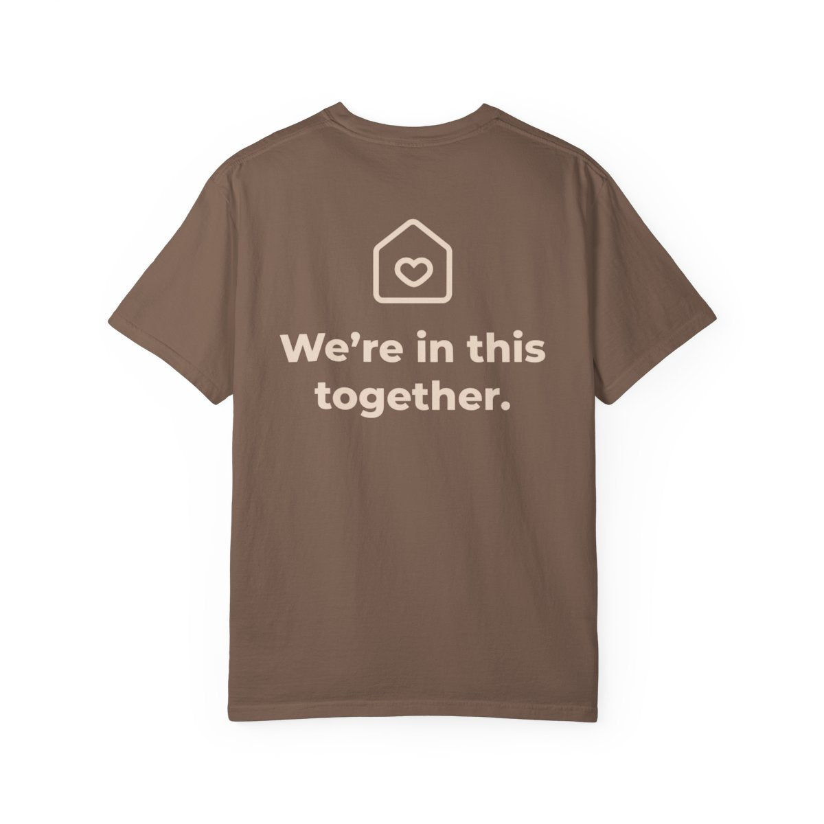 We’re in This Together T-Shirt